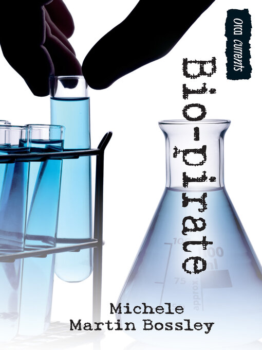 Title details for Bio-pirate by Michele Martin Bossley - Available